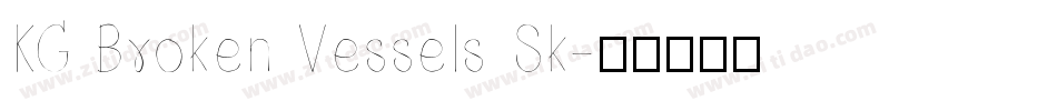 KG Broken Vessels Sk字体转换
